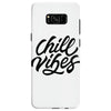 chill vibes Samsung Galaxy S8