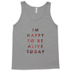 To Be Alive (a233) Tank Top