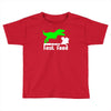 dino fast food  fun Toddler T-shirt