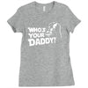 darth vader who's your daddy funny Ladies Fitted T-Shirt