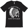 my indian name is runs with beer T-Shirt