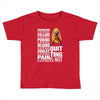 super saiyan quitting is not Toddler T-shirt