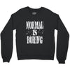 normal is boring tie dye Crewneck Sweatshirt