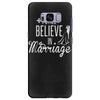 i still believe in marriage Samsung Galaxy S8 Plus
