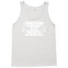 Education Is Important But Big Biceps Are Importanter Tank Top