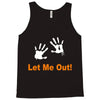 let me out Tank Top
