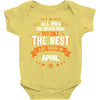 All Men Are Created Equal But Only The Best Are Born In April Baby Onesie