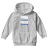 pain is temporary pride is forever Youth Hoodie
