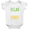 i'm so vegan i don't even call my boyfriend honey Baby Bodysuit