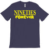 nineties forever T-Shirt