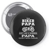 i'm a biker papa just like a normal papa except much cooler Pin-back button