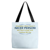 nicer person Tote Bags