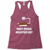 what would macgyver do Racerback Tank