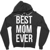 best mom ever Zipper Hoodie