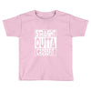 crossfit, straight outta Toddler T-shirt