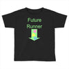 future runner Toddler T-shirt