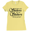 what happens with sisters stays with sisters Ladies Fitted T-Shirt