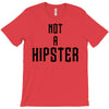 not a hipster T-Shirt