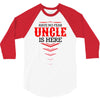 Have No Fear Uncle Is Here 3/4 Sleeve Shirt