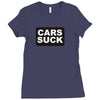 cars suck Ladies Fitted T-Shirt