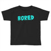 bored Toddler T-shirt
