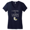 i drink and i know things shot Women's V-Neck T-Shirt