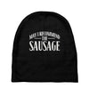 may i recommend the sausage Baby Beanies