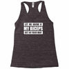 my biceps funny printed Racerback Tank