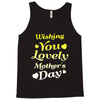 wishing you lovely mother's day Tank Top