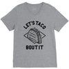 let's taco bout it V-Neck Tee
