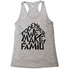 together we make a family Racerback Tank
