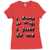 i don't do drugs tie dye Ladies Fitted T-Shirt