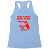 make florida great again Racerback Tank