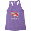 i'd hit that Racerback Tank