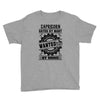 Capricorn Hated By Many Wanted By Plenty Youth Tee