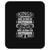 Real Kings Are Born On October 2 Mousepad