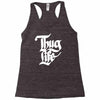 thug life Racerback Tank