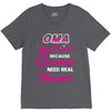 Oma Was Created Because Need Real Heroes V-Neck Tee