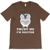 Trust Me i'm Doctor T-Shirt