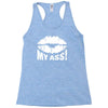 kiss my ass Racerback Tank