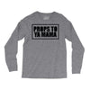 props to ya mama Long Sleeve Shirts