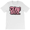 dope shit T-Shirt