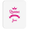 queens are born in june Mousepad