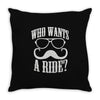 who wants to ride Throw Pillow