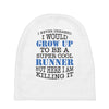 i never dreamed i would grow up to be a super cool runner but here i a Baby Beanies