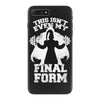 this isn't even my final form2 iPhone 7 Plus Case