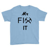 mr fix it handy man Youth Tee