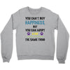 you can't buy happiness, but you can adopt a cat and that's pretty muc Crewneck Sweatshirt