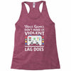 i love video games. Racerback Tank