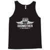 i have two titles aunt and godmother Tank Top